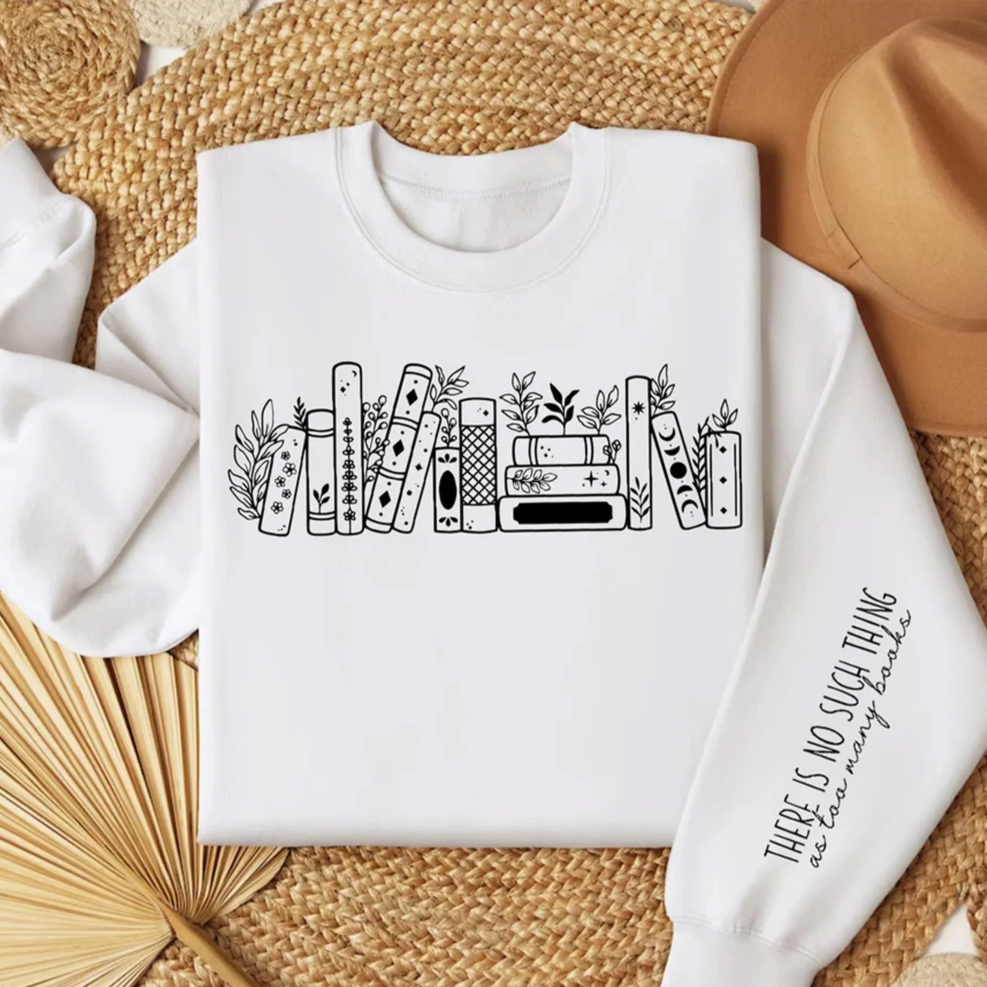 There Is No Such Thing As Too Many Books Sweatshirt, Book Lover Sweatshirt, Reading Sweater, Bookish Hoodie, Book Lover Gift, Bookish Gift