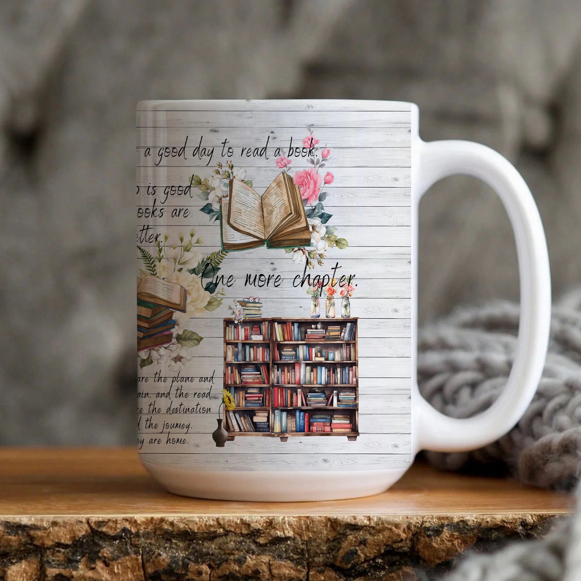 One More Chapter, Bookaholic Mug Wrap Around Digital Mug Designs, Sublimation PNG, 11oz & 15oz, Book Lover, Book Worm, Book Reader Cup